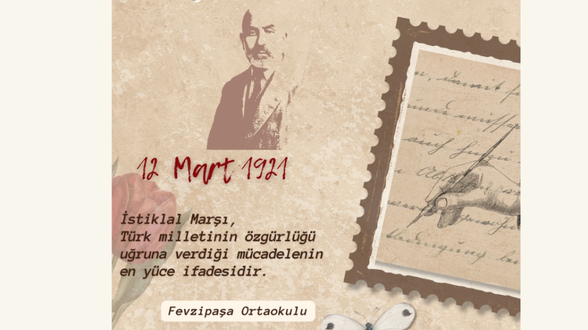 12 Mart İstiklâl Marşı’nın Kabulü ve Mehmet Akif Ersoy’u Anma Günü Fevzipaşa Ortaokulu’nda Kutlandı